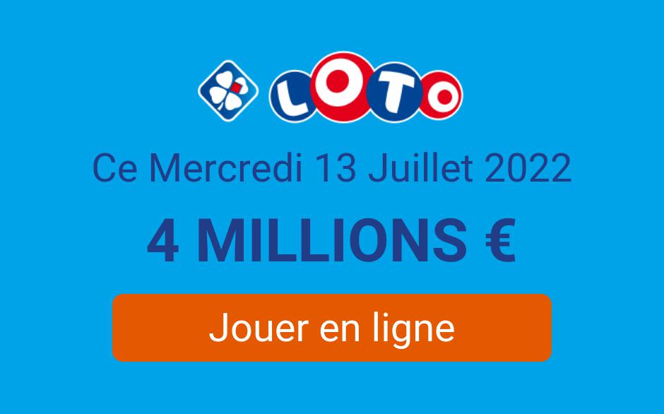 Jouer Loto 13 Juillet 2022